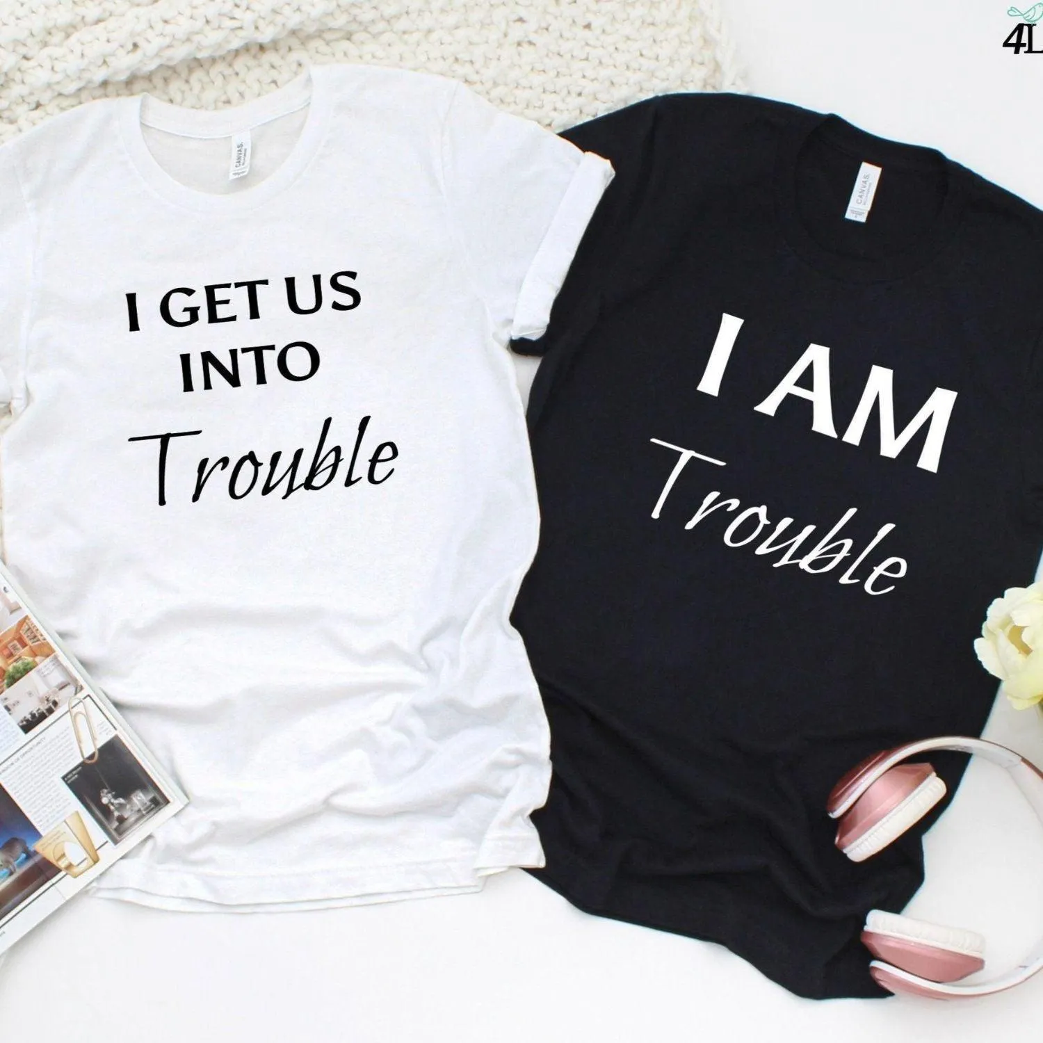 Best Friends Matching Outfits: "I Get Us Into Trouble" & "Out Of Trouble" Set