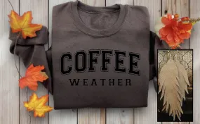 Coffee Weather Sweatshirt